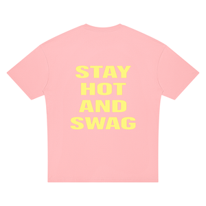 STAY HOT AND SWAG OVERSIZED TEE